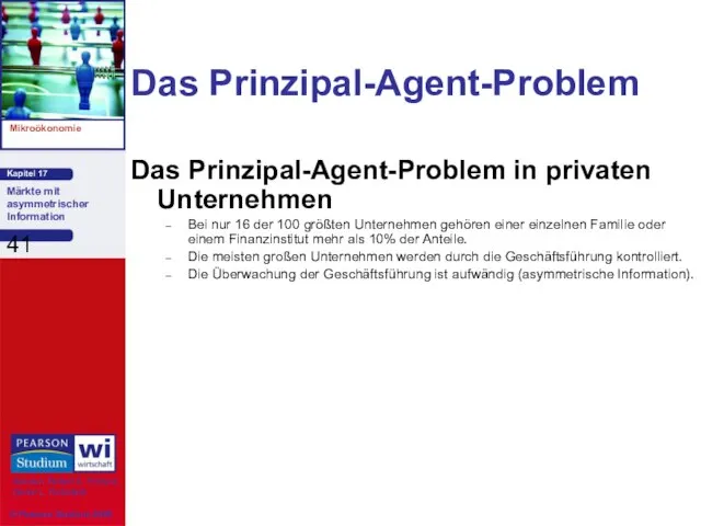 Das Prinzipal-Agent-Problem Das Prinzipal-Agent-Problem in privaten Unternehmen Bei nur 16 der