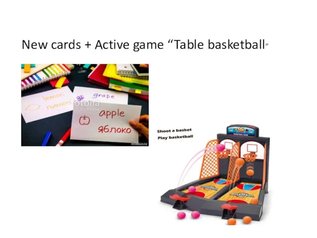 New cards + Active game “Table basketball”