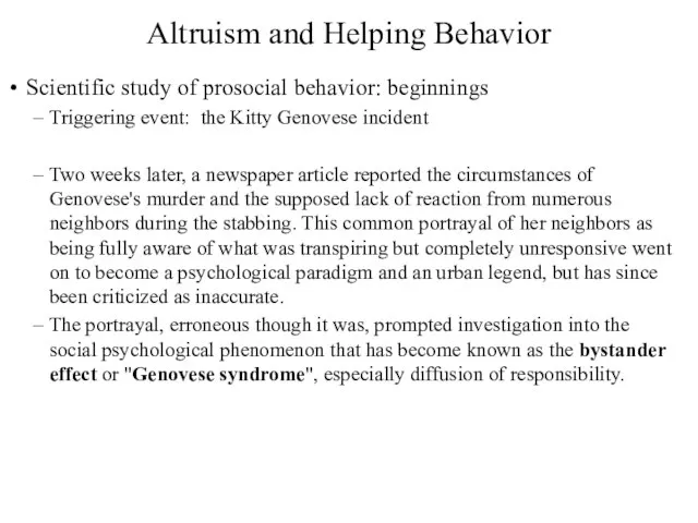 Altruism and Helping Behavior Scientific study of prosocial behavior: beginnings Triggering