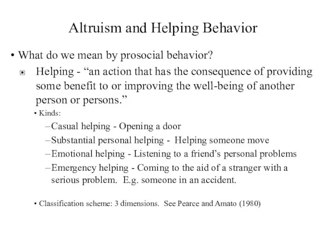 Altruism and Helping Behavior What do we mean by prosocial behavior?