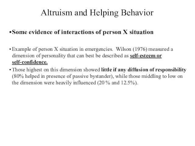 Altruism and Helping Behavior Some evidence of interactions of person X