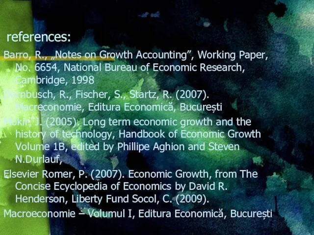references: Barro, R., „Notes on Growth Accounting”, Working Paper, No. 6654,
