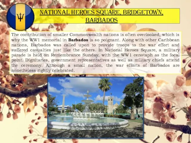 National Heroes Square, Bridgetown, Barbados The contribution of smaller Commonwealth nations