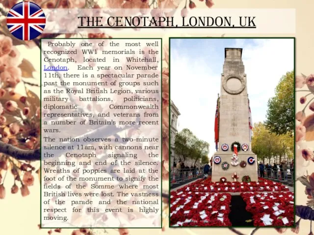 Probably one of the most well recognized WW1 memorials is the