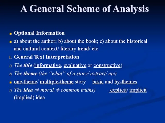 A General Scheme of Analysis Optional Information a) about the author;