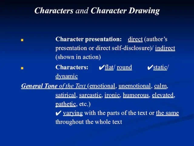 Characters and Character Drawing Character presentation: direct (author’s presentation or direct