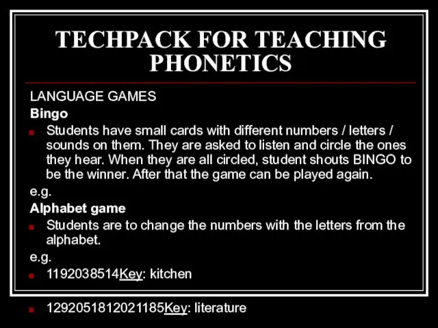 TECHPACK FOR TEACHING PHONETICS LANGUAGE GAMES Bingo Students have small cards