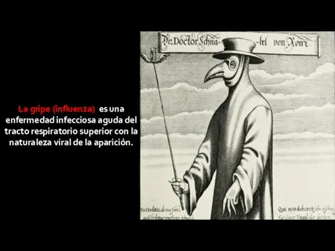 La gripe (influenza) es una enfermedad infecciosa aguda del tracto respiratorio