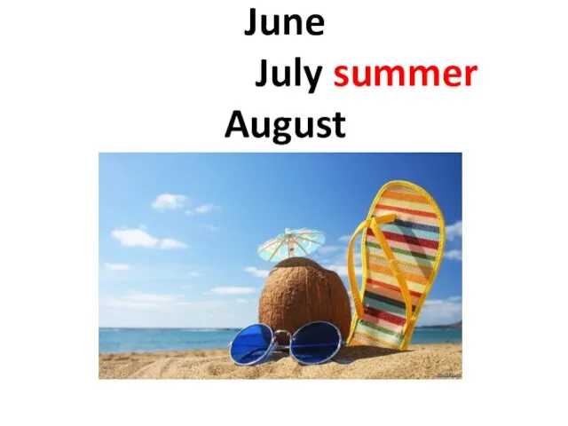 June July summer August