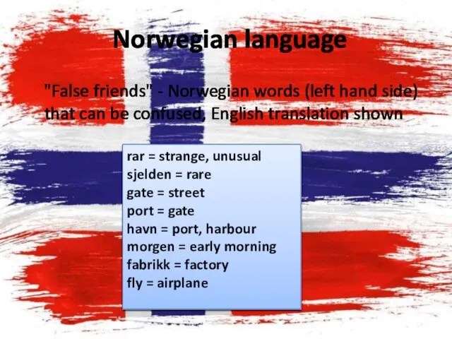 Norwegian language "False friends" - Norwegian words (left hand side) that