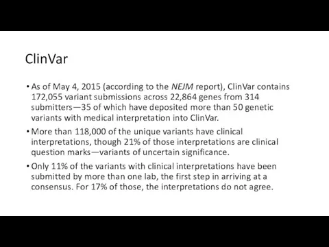 ClinVar As of May 4, 2015 (according to the NEJM report),