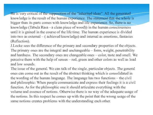 He is very critical of the supposition of the “inherited ideas”.