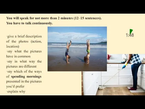 You will speak for not more than 2 minutes (12–15 sentences).