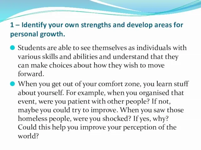 1 – Identify your own strengths and develop areas for personal