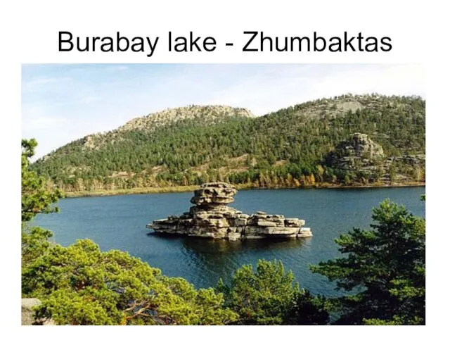 Burabay lake - Zhumbaktas