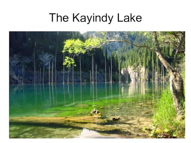 The Kayindy Lake