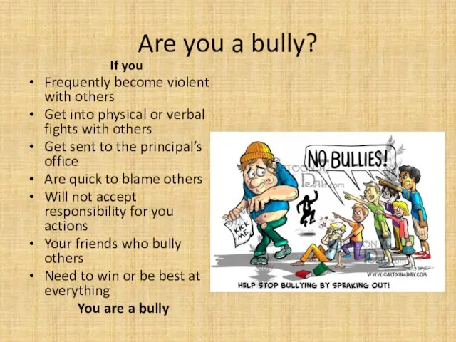 Are you a bully? If you Frequently become violent with others