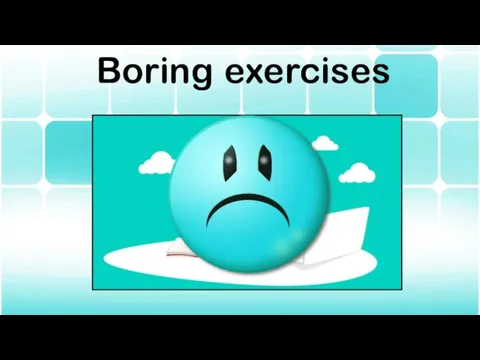 Boring exercises