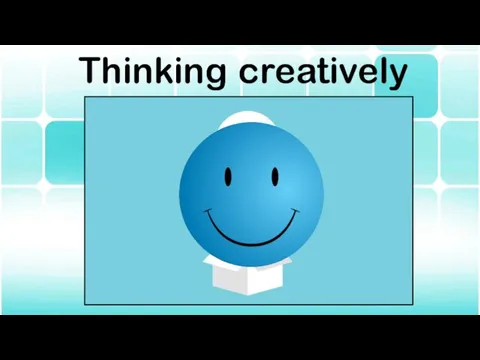 Thinking creatively