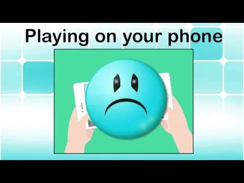 Playing on your phone