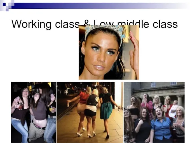 Working class & Low middle class