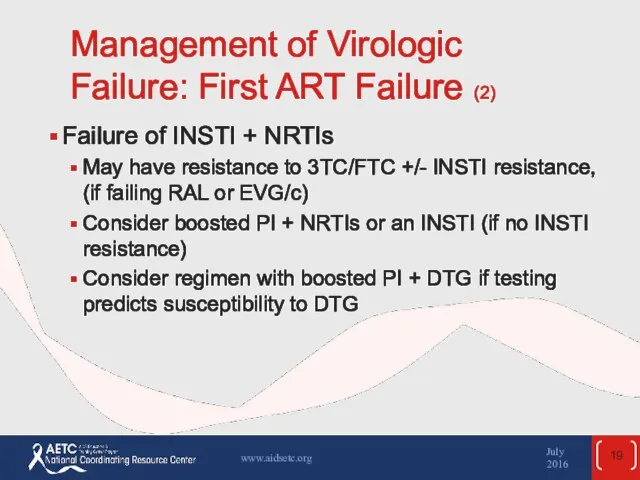 Management of Virologic Failure: First ART Failure (2) Failure of INSTI