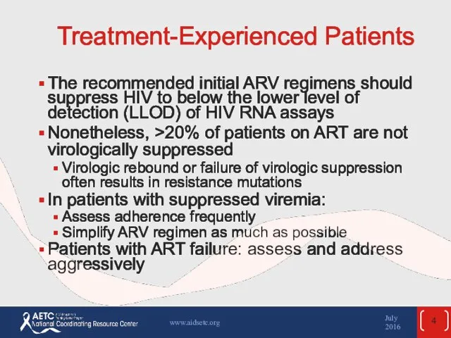 Treatment-Experienced Patients The recommended initial ARV regimens should suppress HIV to