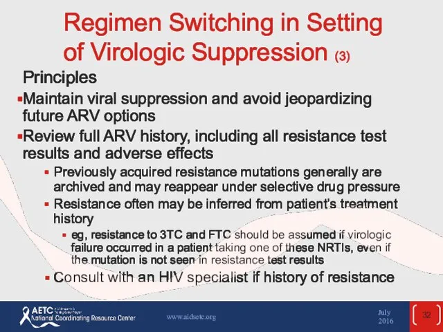Regimen Switching in Setting of Virologic Suppression (3) Principles Maintain viral
