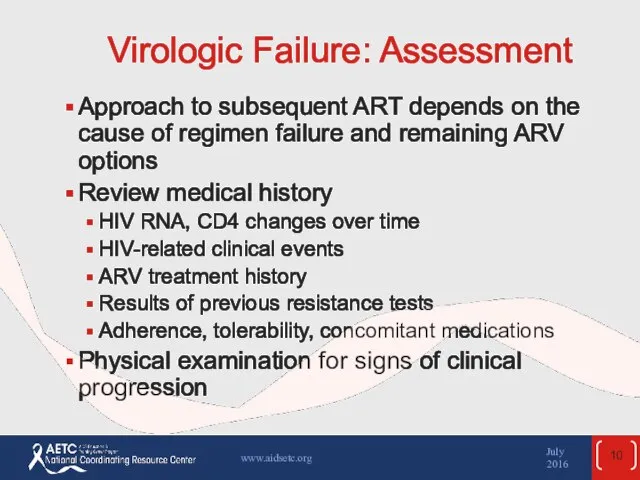 Virologic Failure: Assessment Approach to subsequent ART depends on the cause