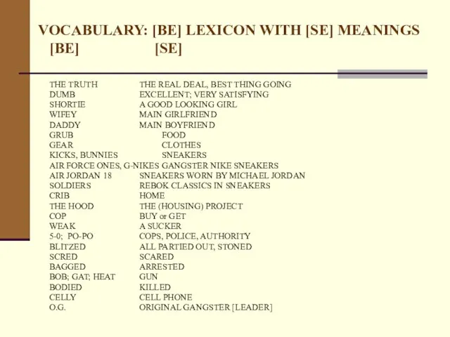 VOCABULARY: [BE] LEXICON WITH [SE] MEANINGS [BE] [SE] THE TRUTH THE