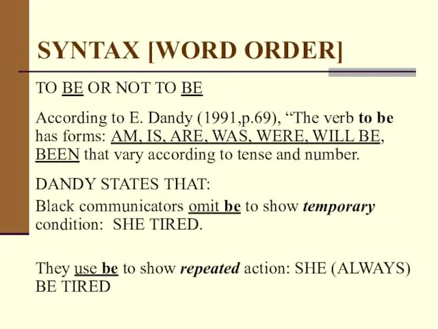 SYNTAX [WORD ORDER] TO BE OR NOT TO BE According to