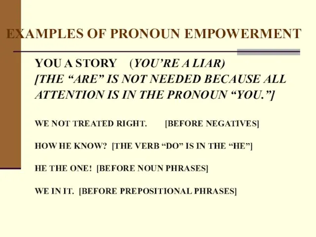 EXAMPLES OF PRONOUN EMPOWERMENT YOU A STORY (YOU’RE A LIAR) [THE