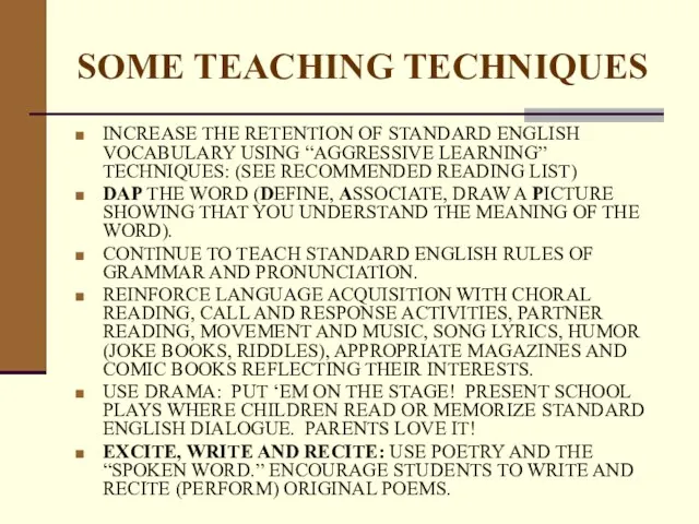 SOME TEACHING TECHNIQUES INCREASE THE RETENTION OF STANDARD ENGLISH VOCABULARY USING