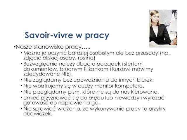 Savoir-vivre w pracy Nasze stanowisko pracy….. Można je uczynić bardziej osobistym