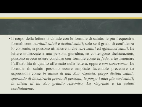 Il corpo della lettera si chiude con le formule di saluto: