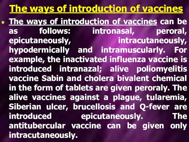 The ways of introduction of vaccines The ways of introduction of