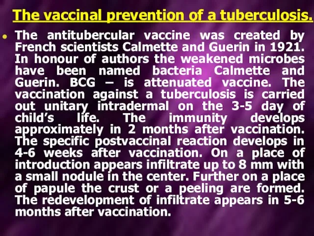 The vaccinal prevention of a tuberculosis. The antitubercular vaccine was created