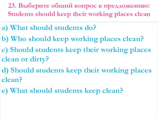 a) What should students do? b) Who should keep working places