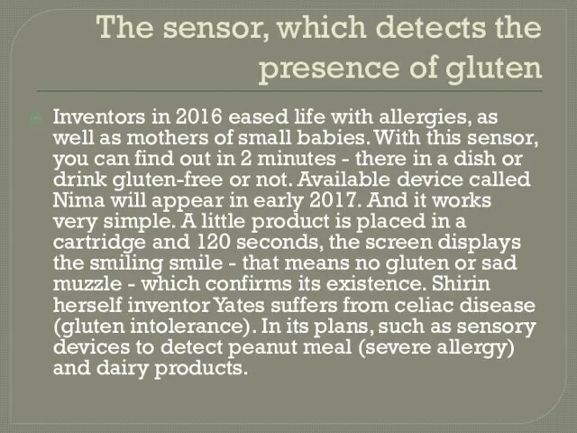 The sensor, which detects the presence of gluten Inventors in 2016