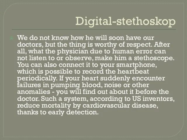 Digital-stethoskop We do not know how he will soon have our