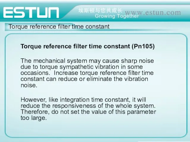 Torque reference filter time constant Torque reference filter time constant (Pn105)