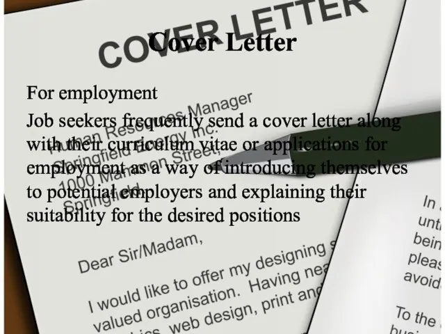 Cover Letter For employment Job seekers frequently send a cover letter