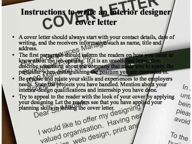 Instructions to write an interior designer cover letter A cover letter