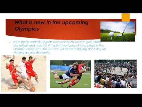 What is new in the upcoming Olympics New sports added subjects