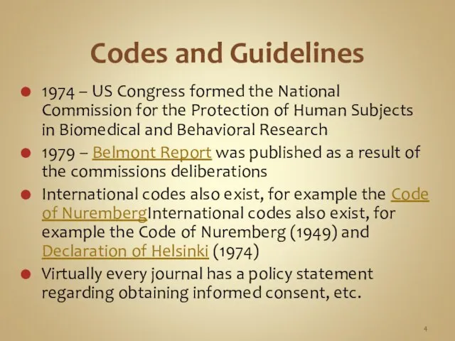 Codes and Guidelines 1974 – US Congress formed the National Commission