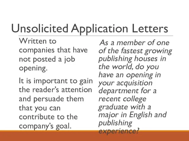 Unsolicited Application Letters Written to companies that have not posted a