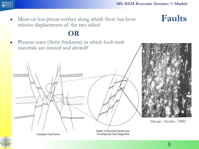 Faults More-or-less planar surface along which there has been relative displacement