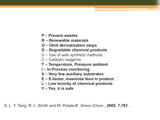 P – Prevent wastes R – Renewable materials O – Omit