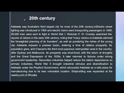 20th century Adelaide was Australia's third largest city for most of