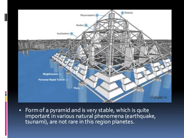 Form of a pyramid and is very stable, which is quite